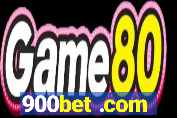 900bet .com